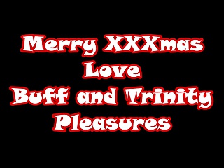 Merry XXXmas Love Buff and Trinity